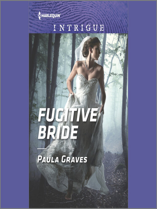Title details for Fugitive Bride by Paula Graves - Wait list